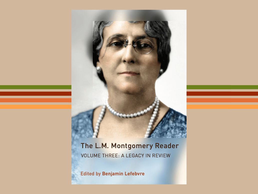 Announcing The L.M. Montgomery Reader, Volume 3